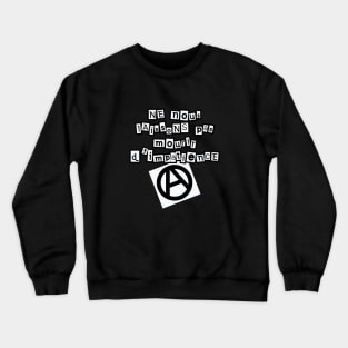 Ne nous laissons pas mourir d'impatience Crewneck Sweatshirt